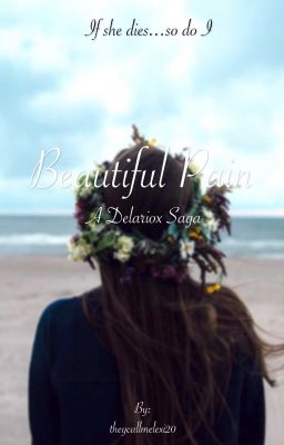 Beautiful Pain (A Delariox Saga)