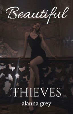 beautiful thieves | ✓