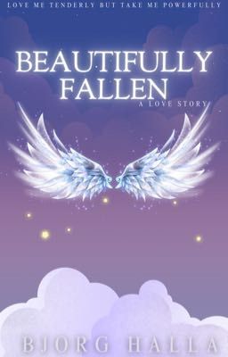 Beautifully Fallen