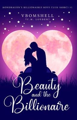 Beauty and the Billionaire✅ (MBBC#1)