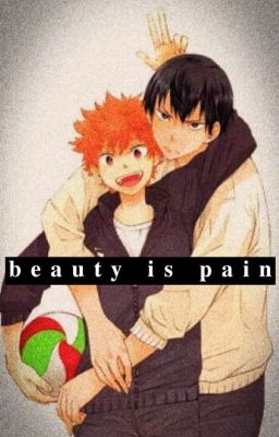 Beauty Is Pain [Kagehina]