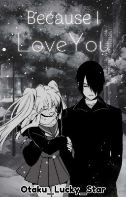 Because I Love You (SasuNaru AU) ✔