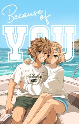 Because of You│Zelink BOTW & TOTK modern AU fanfic