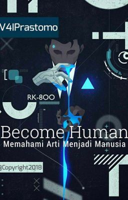 Become Human : Memahami Arti Menjadi Manusia