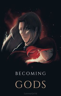 Becoming Gods