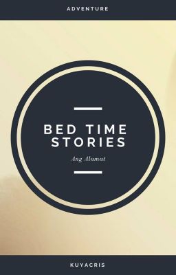 Bed Time Stories: Ang Alamat