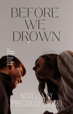 Before we drown | ✓