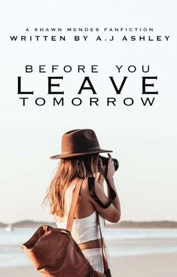 Before You Leave Tomorrow | Shawn Mendes ✔️