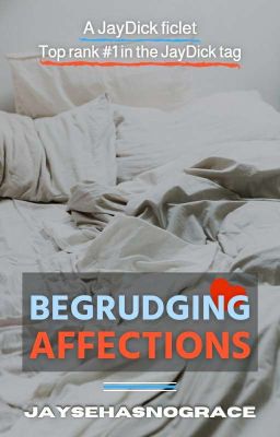 Begrudging Affections