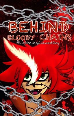 Behind Bloody Chains