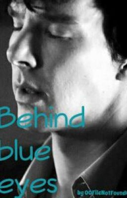 Behind Blue Eyes ~ Johnlock