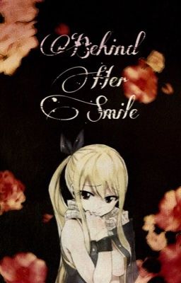 Behind Her Smile [Nalu Story]