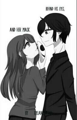 Behind His Eyes, and Her Mask.