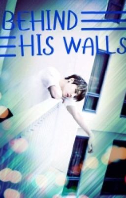 Behind His Walls (Jungkook FF)