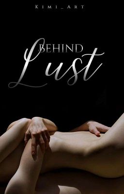 behind lust ─ 𝗸𝗼𝗼𝗸.𝘁𝗮𝗲