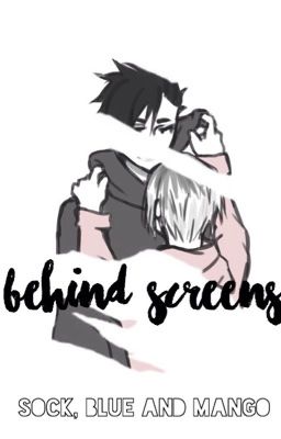 Behind Screens - KUROKEN