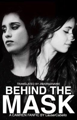 Behind The Mask (Camren)