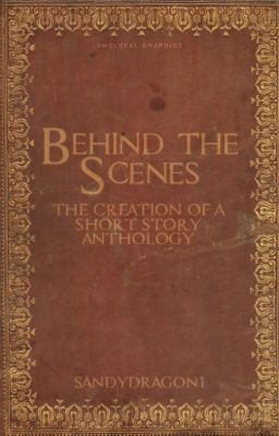 Behind the Scenes: The Creation of a Short Story Anthology