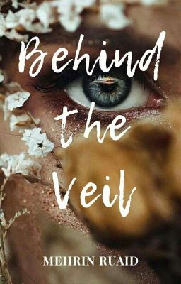 Behind The Veil