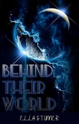 Behind Their World