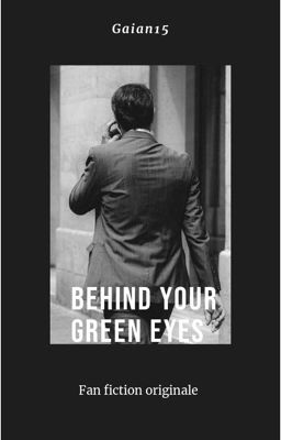 Behind your green eyes