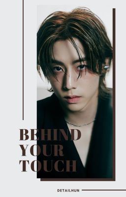 behind your touch | t.mk + w js