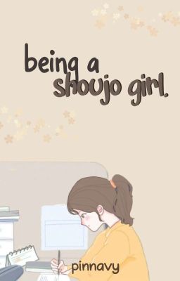 being a shoujo girl.