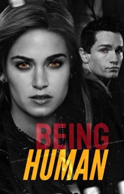 Being Human - Rosalie Hale [1] [UNDER EDITING]