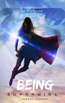 BEING SUPERGIRL