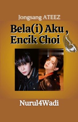 Bela(i) Aku , Encik Choi • Jongsang [✔]