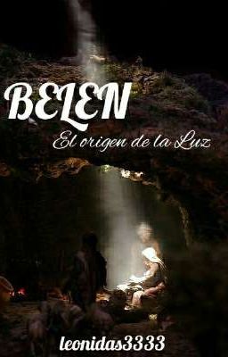 BELÉN, El Origen de la LUZ