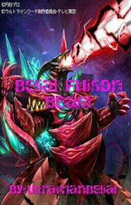 Belial fusion beast