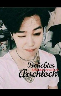 beliebtes Arschloch  [[ Park Jimin ff ]]