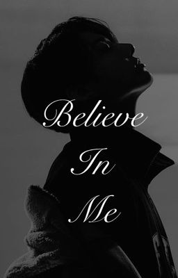 Believe In Me (J.J.K)