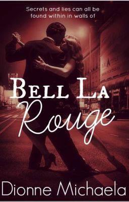 Bell La Rouge (ON HOLD)