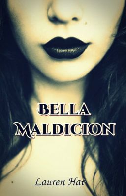 Bella Maldicion (Oneshot)