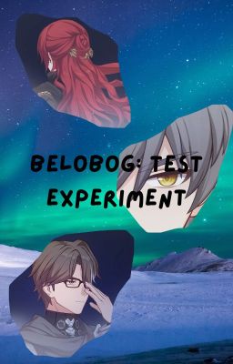 Belobog: Test Experiment