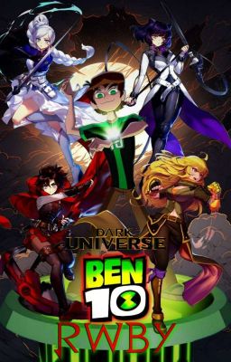 Ben 10 vs Ben 23: The fight on Remnant [Ben 10×RWBY]