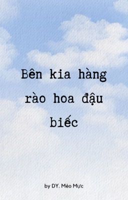 Bên kia hàng rào hoa đậu biếc 