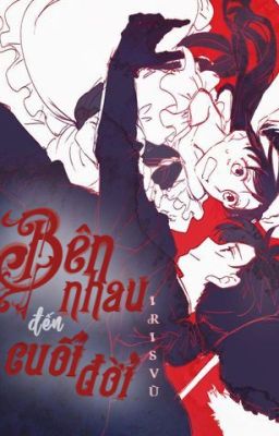 Bên nhau đến cuối đời [Detective Conan Fanfiction]