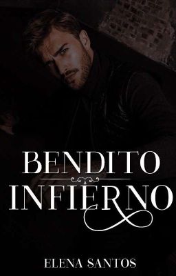 Bendito Infierno II (COMPLETO, SIN EDITAR)