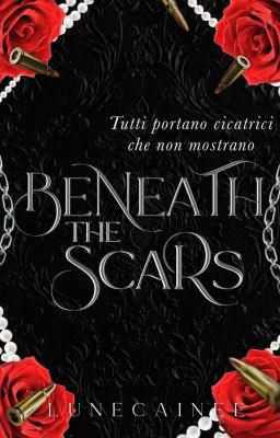 Beneath the scars