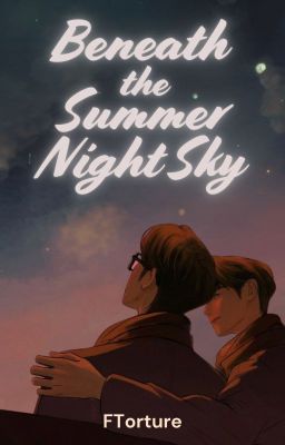 Beneath the Summer Night Sky (BL)