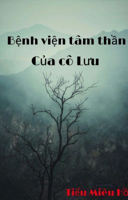 Bệnh viện tâm thần của cô Lưu