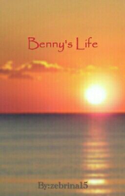 Benny's Life