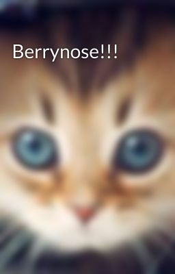 Berrynose!!!