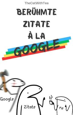 Berühmte Zitate à la Google