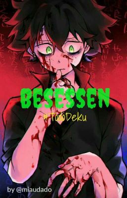 Besessen! | TodoDeku