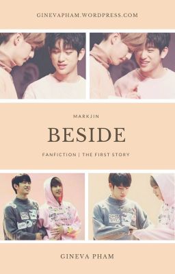 Beside