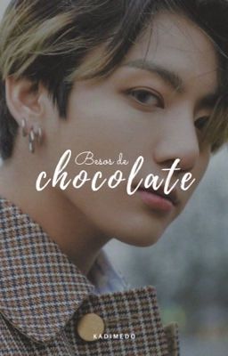 Besos de Chocolate ➳ℓιzкσσк